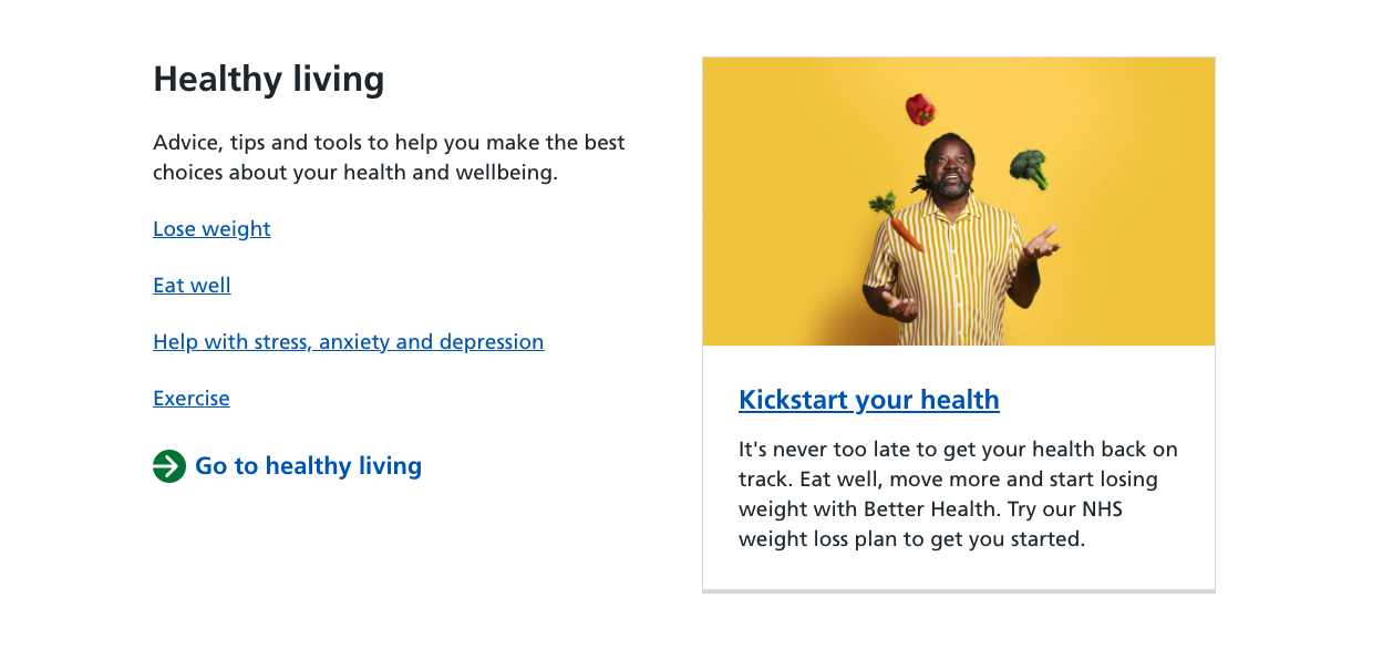 Title of section: Healthy living. Links to: Lose weight, Eat well, Help with stress, anxiety and depression, Exercise, and Kickstart your health.
