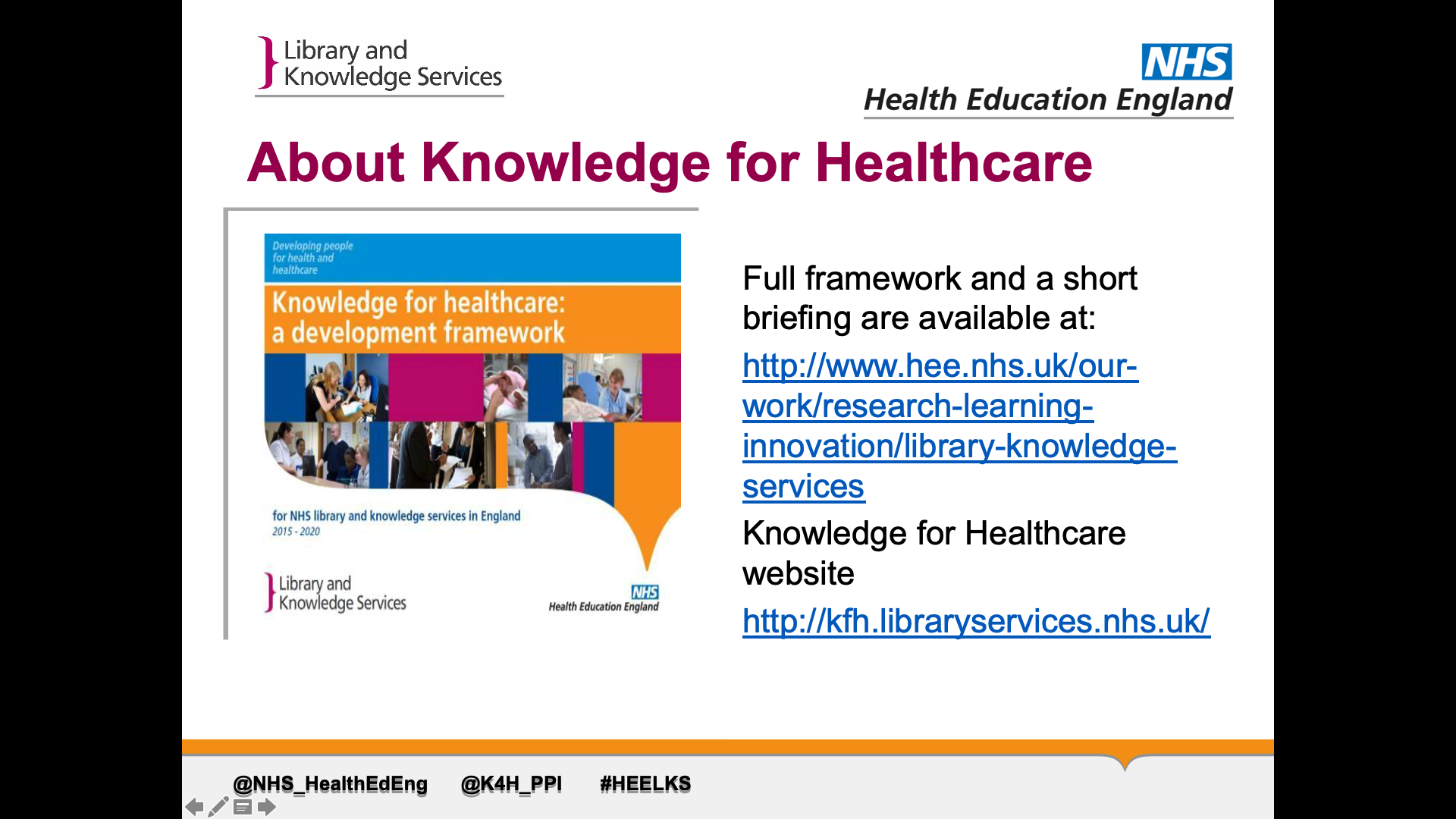 Text on page: full framework and short briefing available on HEE website link in notes