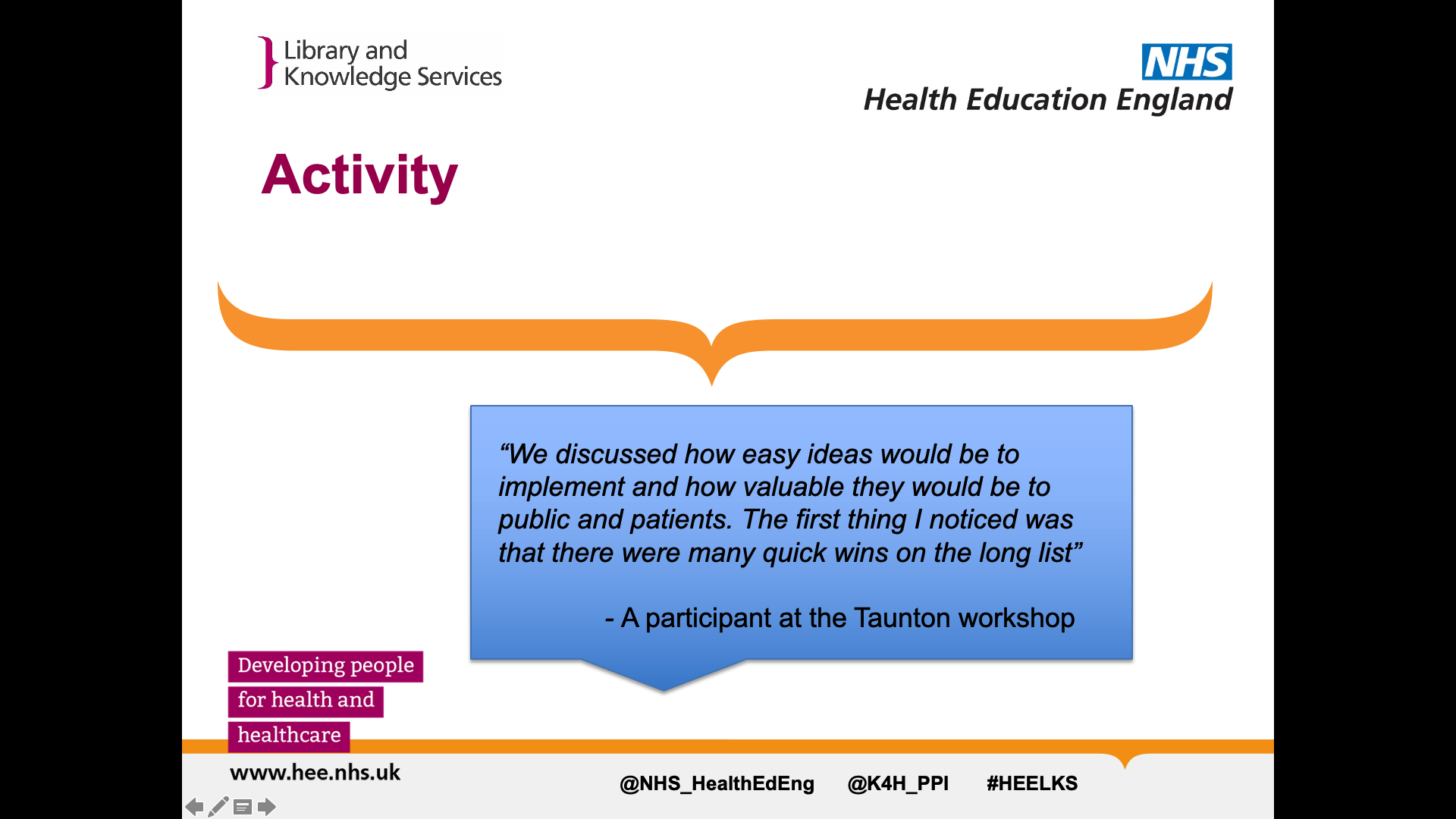 Title: Activity. Text on page: Quote from participant at Taunton workshop - 