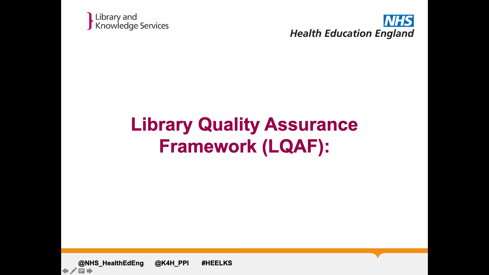 Title: Library Quality Assurance Framework (LQAF):